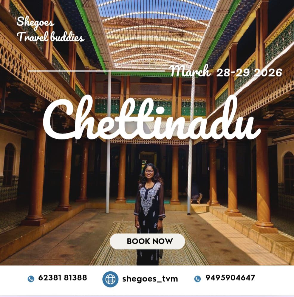 She Goes Chettinad March Group Trip from Thiruvananthapuram